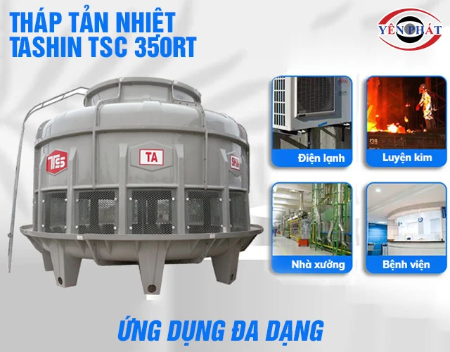 Ứng dụng tháp giải nhiệt Tashin TSC 350RT