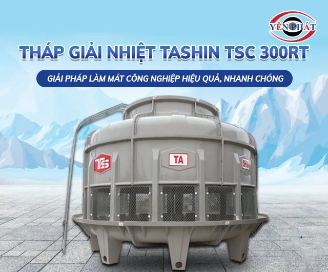 tháp giải nhiệt Tashin TSC 300RT
