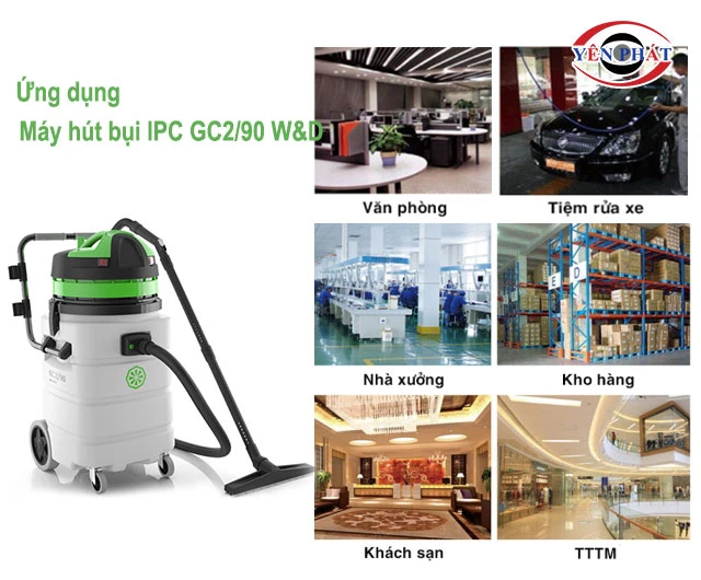 ứng dụng Máy hút bụi IPC GC2/90 W&D
