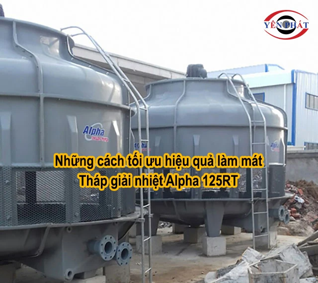 cách tối ưu hiệu quả làm mát