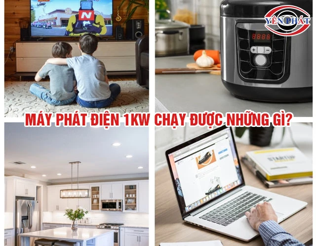 may-phat-dien-1kw-chay-duoc-nhung-gi