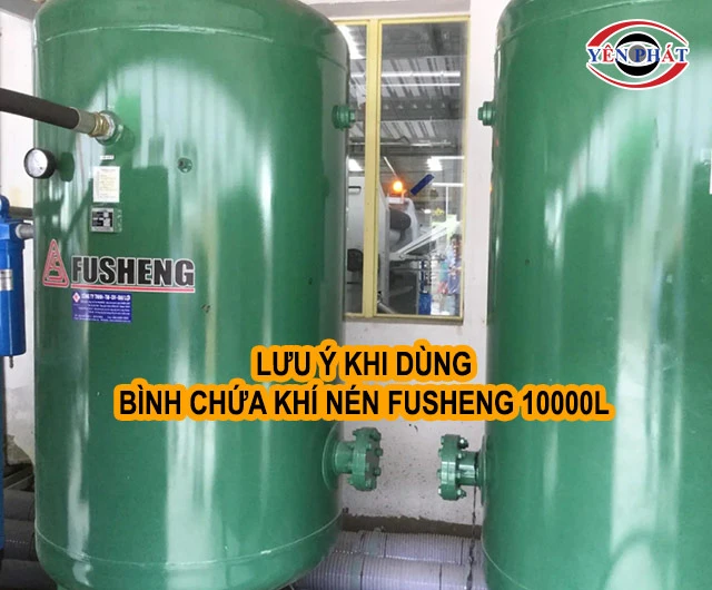 lưu ý khi dùng Bình tích khí nén Fusheng 10000L