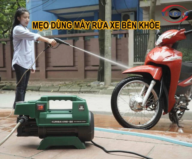 mẹo dùng máy rửa xe siêu bền