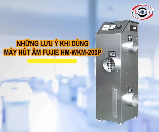 lưu ý khi dùng FujiE HM-WKM-200P
