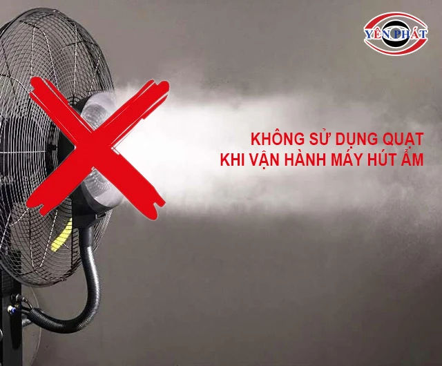 không sử dụng quạt khi sử dụng máy