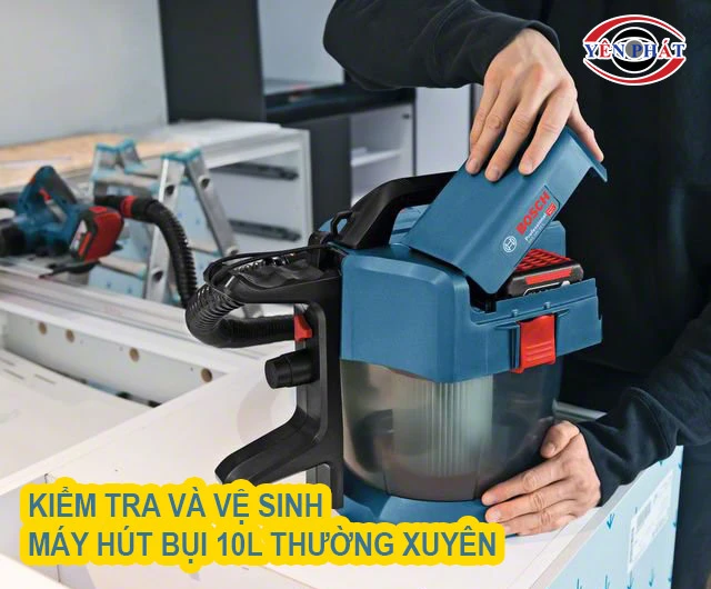 kiểm tra và vệ sinh máy hút bụi thường xuyên