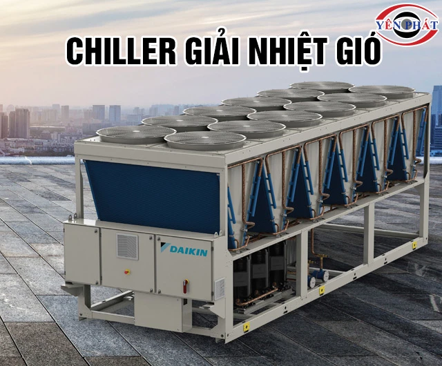 Chiller giải nhiệt gió: Cấu tạo, Ưu điểm, Phân loại