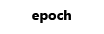 EPOCH