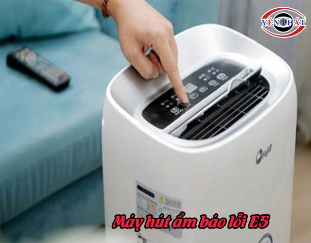 Máy hút ẩm báo lỗi E5