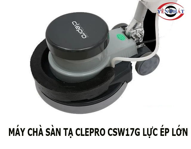 máy chà sàn tạ Clepro CSW17G lực ép lớn