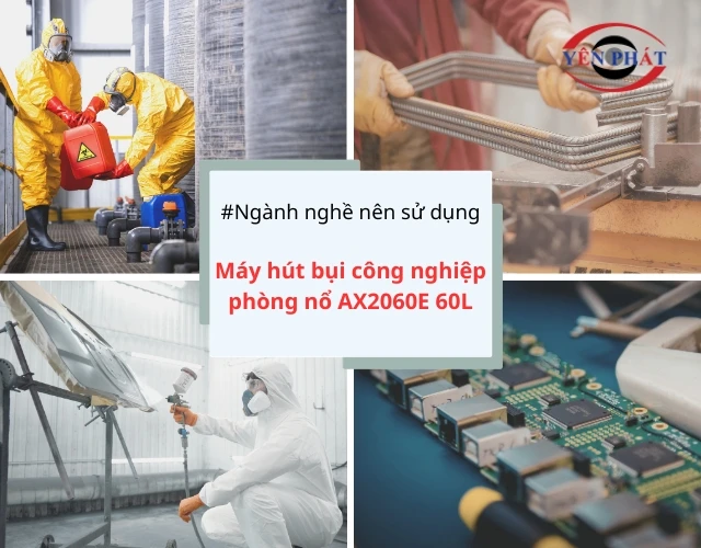 Ngành nghề nên đầu tư máy hút bụi phòng nổ AX2060E 60L